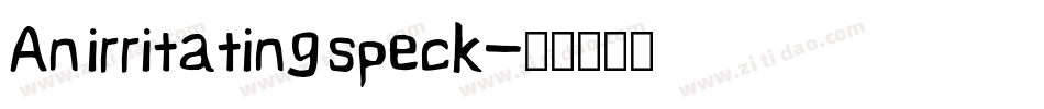 An irritating speck字体转换
